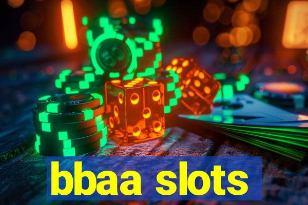 bbaa slots